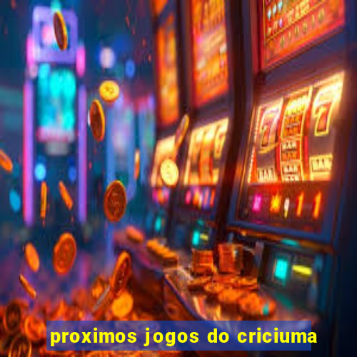 proximos jogos do criciuma